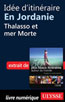 Idée d'itinéraire en Jordanie - Thalasso et mer Morte