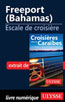 Freeport (Bahamas) - Escale de croisière
