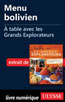 Menu bolivien - À table avec les Grands Explorateurs