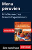 Menu péruvien - À table avec les Grands Explorateurs