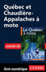 Québec et Chaudière-Appalaches à moto