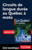 Circuits de longue durée au Québec à moto