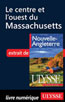 Le centre et l’ouest du Massachusetts