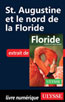 St. Augustine et le nord de la Floride
