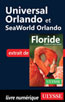 Universal Orlando et SeaWorld Orlando