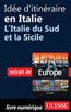 Idée d'itinéraire en Italie - L'Italie du Sud et la Sicile