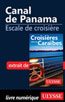 Canal de Panama -Escale de croisière