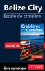 Belize City - Escale de croisière