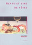 Repas et Vins de F&ecirc;tes (dans le Languedoc-Roussillon)