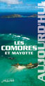Les Comores et Mayotte Aujourd'hui