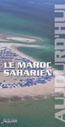 Maroc le Grand Sud Aujourd'hui