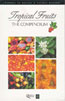 The Compendium of Tropical Fruits