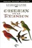 Le Grand Livre des Oiseaux de la Réunion