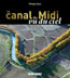 Le Canal du Midi Vu du Ciel