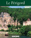 Conna&icirc;tre le P&eacute;rigord