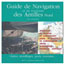 Guide de Navigation et de Tourisme des Antilles Nord