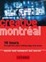 Guide to Creative Montreal