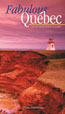 Fabulous Quebec