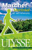 Marcher &agrave; Montr&eacute;al et ses environs