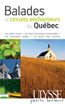 Balades et circuits enchanteurs au Québec