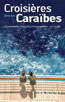 Croisières dans les Caraïbes