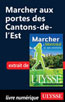 Marcher aux portes des Cantons-de-l’Est
