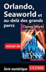 Orlando, Seaworld et au-delà des grands parcs