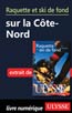 Raquette et ski de fond en Côte-Nord