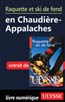 Raquette et ski de fond Chaudière-Appalaches