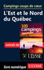 Campings coups de cœur L'Est et le Nord du Québec