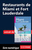 Restaurants de Miami et Fort Lauderdale