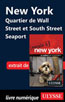 New York Quartier de Wall Street et South Street Seaport
