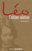 Léo, l'Ultime Solution