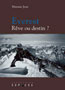 Everest: R&ecirc;ve Ou Destin?
