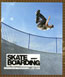 Skateboarding, Petites & Grandes Histoires du Skateboard