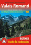 Guide de Randonnées Valais Romand, du Léman à Sierre