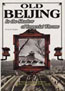 Old Beijing, in the Shadow of Imperial Throne
