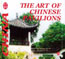 Culture of China's Art of Chinese Pavilions