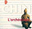 L'Arch&eacute;ologie en Chine