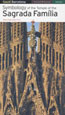 Symbology of the Temple of the Sagrada Familia (Barcelone)