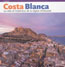 Costa Blanca, la Côte et l'Intérieur de la Région d'Alicante