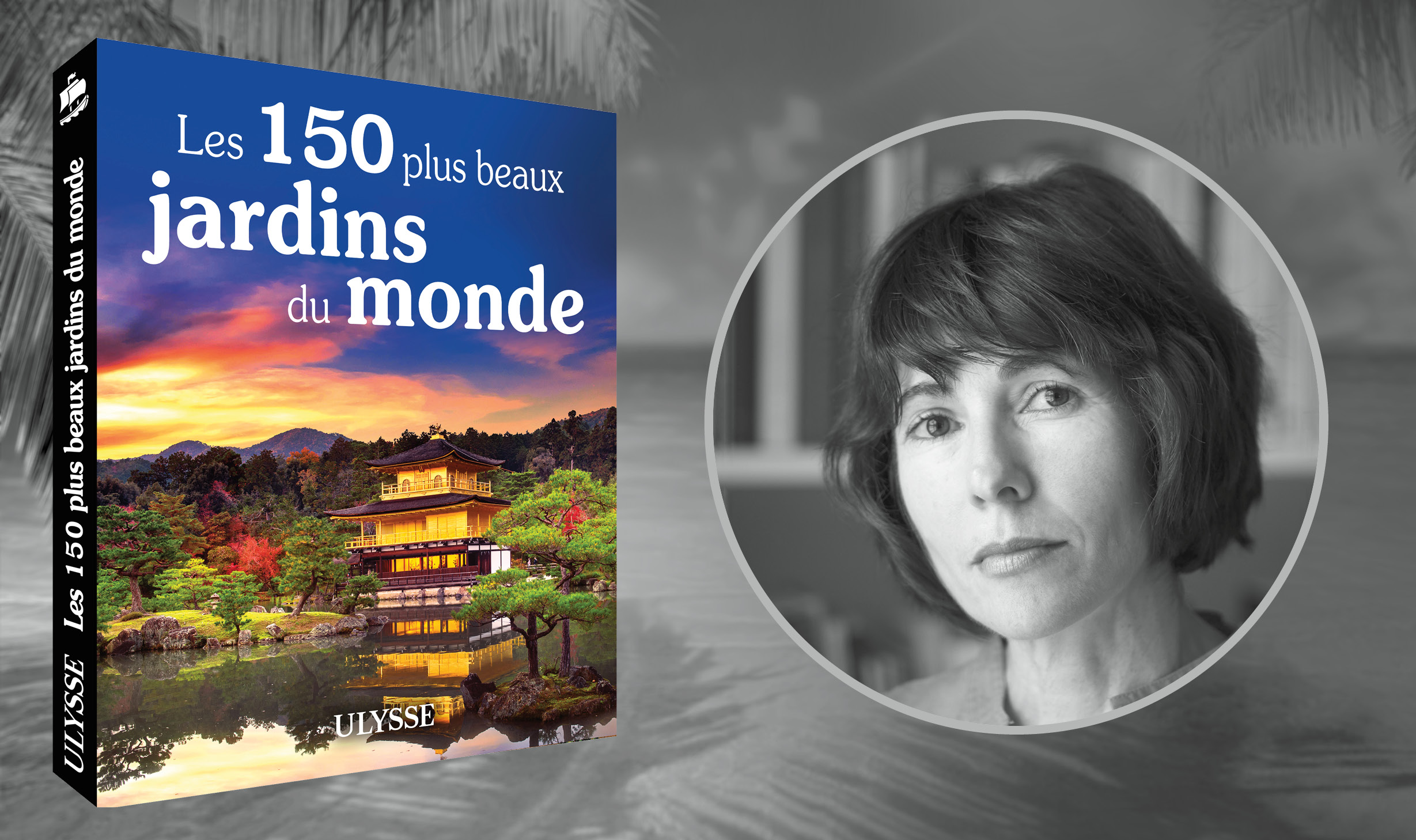 Dialogue avec Teresa Pérez sur ses 150 plus beaux jardins du monde