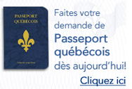 Faites votre demande de Passeport québécois dès aujourd'hui!