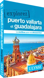 Explorez Puerto Vallarta et Guadalajara