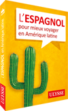 L'espagnol pour mieux voyager en Amérique latine