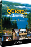 Le Québec authentique - Lanaudière et Mauricie