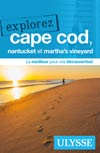 Explorez Cape Cod, Nantucket et Martha’s Vineyard