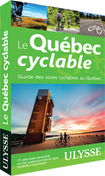 Le Québec cyclable - Guide des voies cyclables au Québec