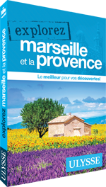 Explorez Marseille et la Provence