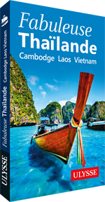 Fabuleuse Thaïlande - Cambodge, Laos, Vietnam